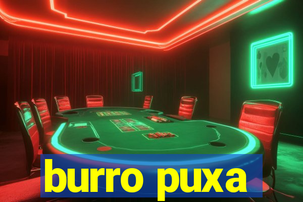 burro puxa